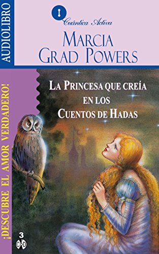 LA PRINCESA QUE CREÍA EN LOS CUENTOS DE HADAS – Shanati